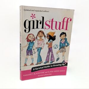 Girl Stuff: A Survival Guide to Growing Up — Updated & Expanded Edition
